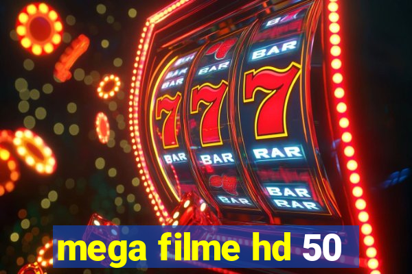 mega filme hd 50